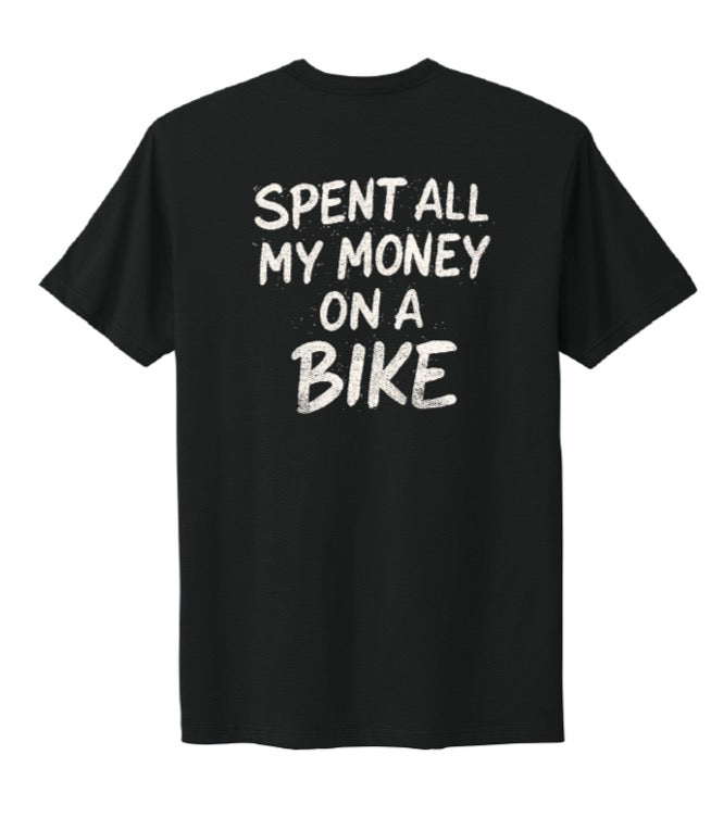 “SPENT ALL MY MONEY ON A BIKE”